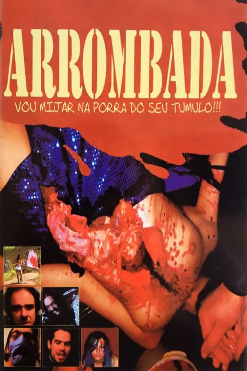 Arrombada - I'll Piss On Your Fucking Grave!!! movie poster