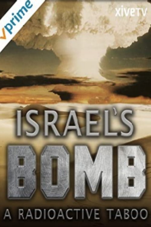 Israel's Bomb: A Radioactive Taboo movie poster