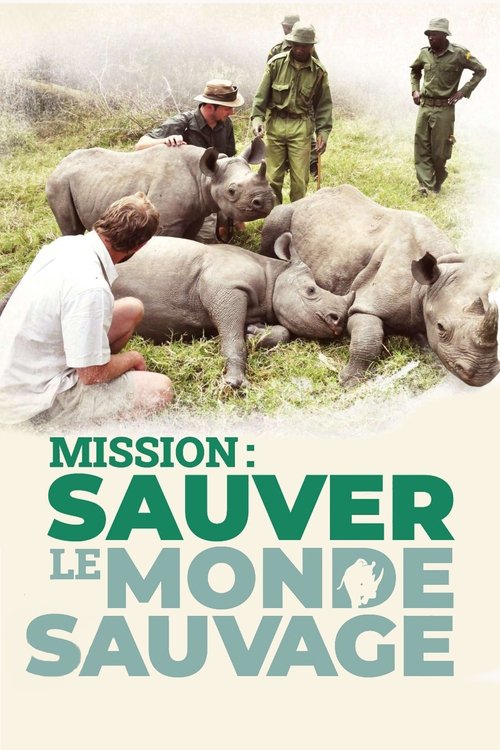 Mission : sauver le monde sauvage tv show poster