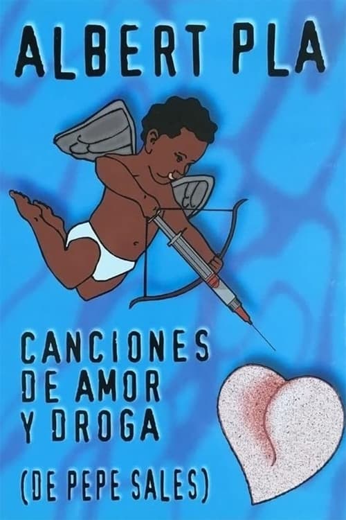 Canciones de amor y de droga (de Pepe Sales) movie poster