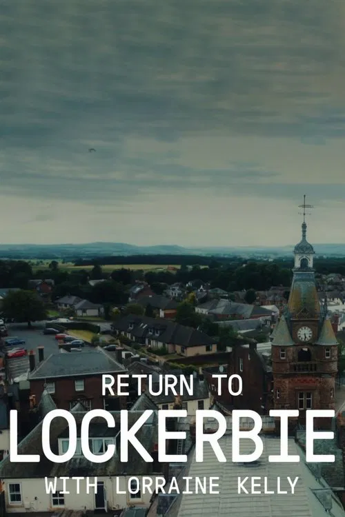 Return to Lockerbie with Lorraine Kelly movie poster
