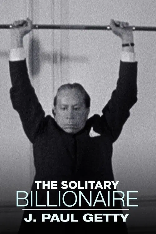 The Solitary Billionaire: J. Paul Getty movie poster
