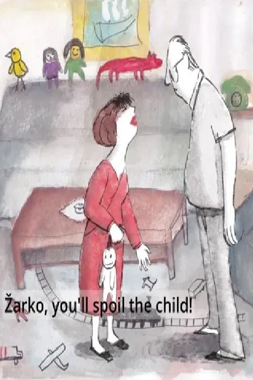 Poster do filme Žarko, You Will Spoil the Child!