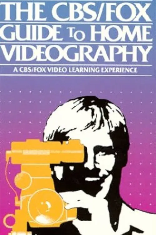 The CBS/FOX Guide to Home Videography movie poster