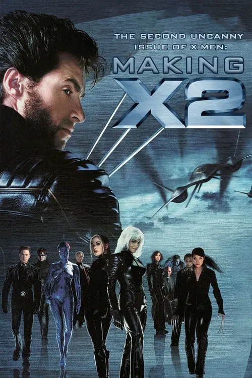 The Second Uncanny Issue of X-Men - Making X2 movie poster