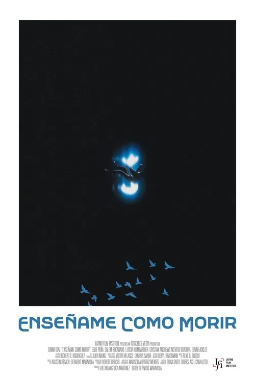Enseñame Como Morir (Show Me How To Die) movie poster