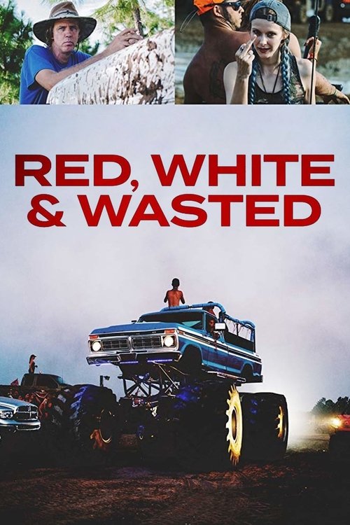 Red, White & Wasted movie poster
