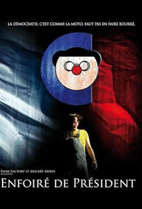 Enfoiré de président movie poster