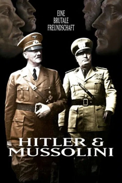 Poster do filme Hitler und Mussolini - Eine brutale Freundschaft