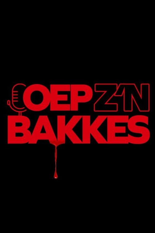 Oep z'n bakkes tv show poster
