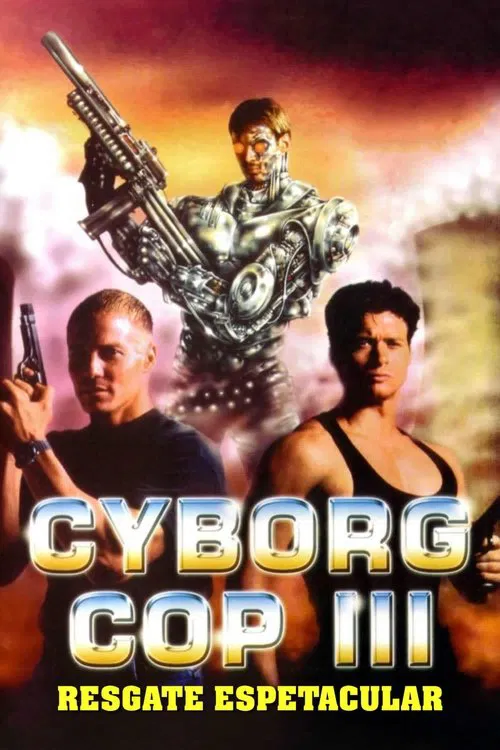 Poster do filme Cyborg Cop 3: Resgate Espetacular