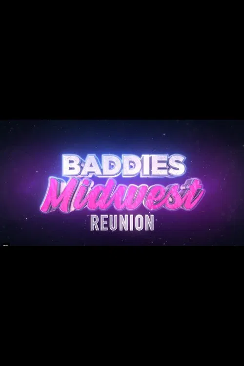 Poster da série Baddies Midwest Reunion