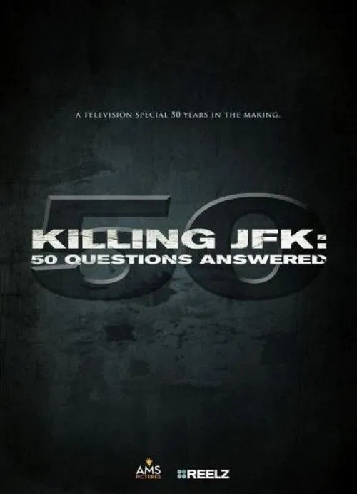 Killing JFK: 50 Questions Answered movie poster