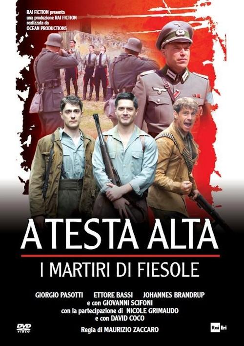 A testa alta: I martiri di Fiesole movie poster