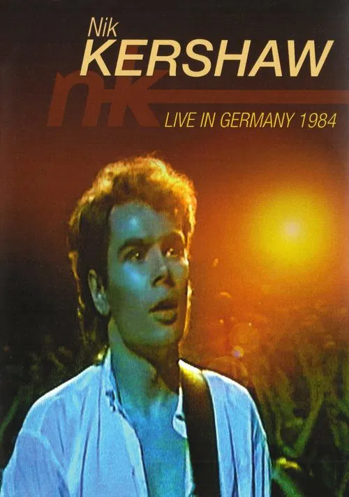 Nik Kershaw - Live in Germany 1984 movie poster