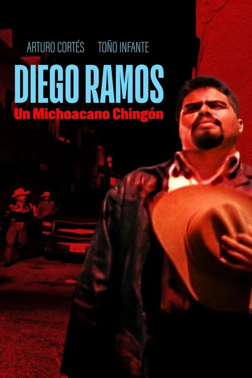 Diego Ramos, un michoacano chingón movie poster