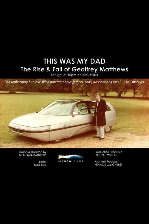 This Was My Dad - The Rise & Fall of Geoffrey Matthews movie poster