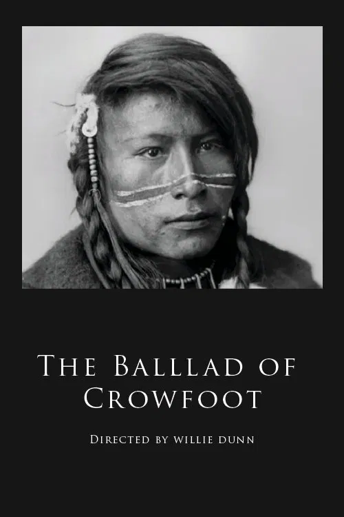 The Ballad of Crowfoot movie poster