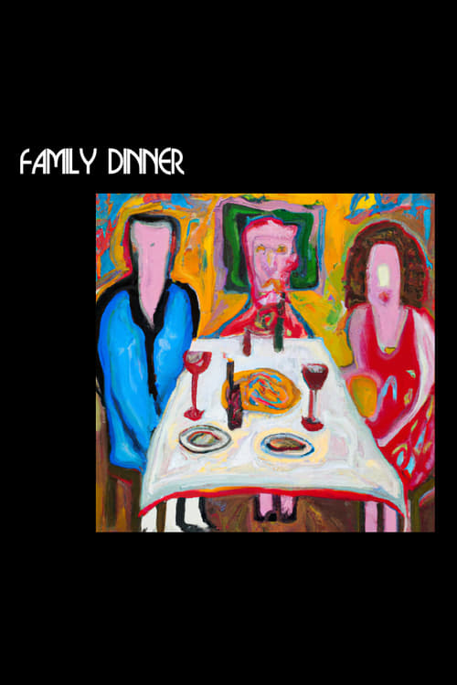 Family Dinner movie poster