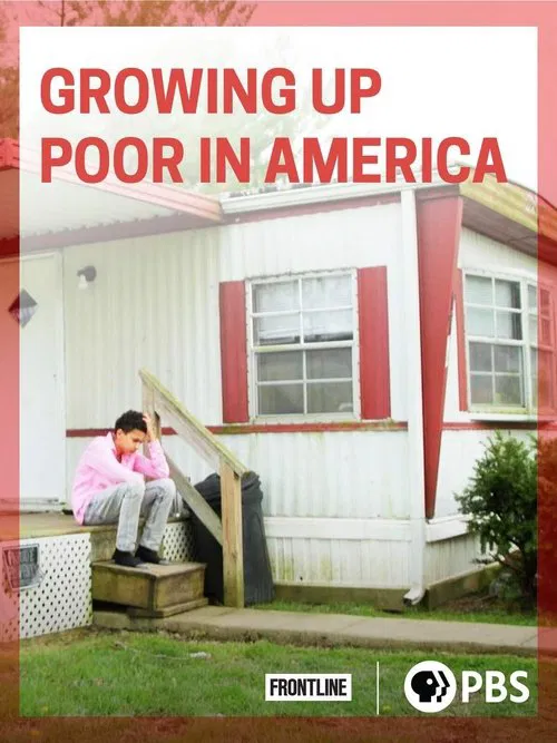 Frontline: Growing Up Poor in America movie poster