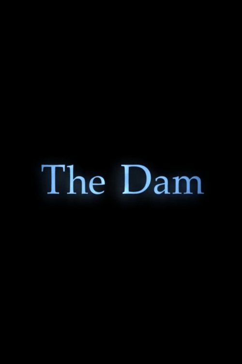 The Dam movie poster