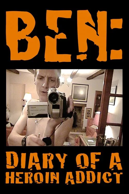 Ben: Diary of a Heroin Addict movie poster