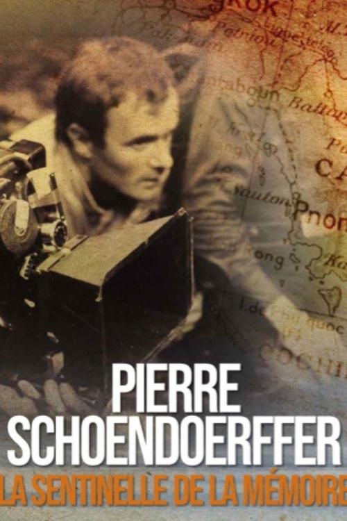 Pierre Schoendoerffer, the Sentinel of Memory movie poster