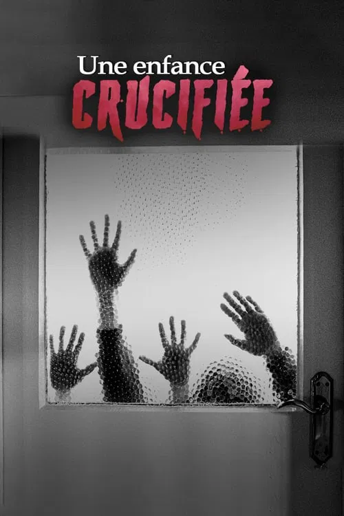 Une enfance crucifiée movie poster