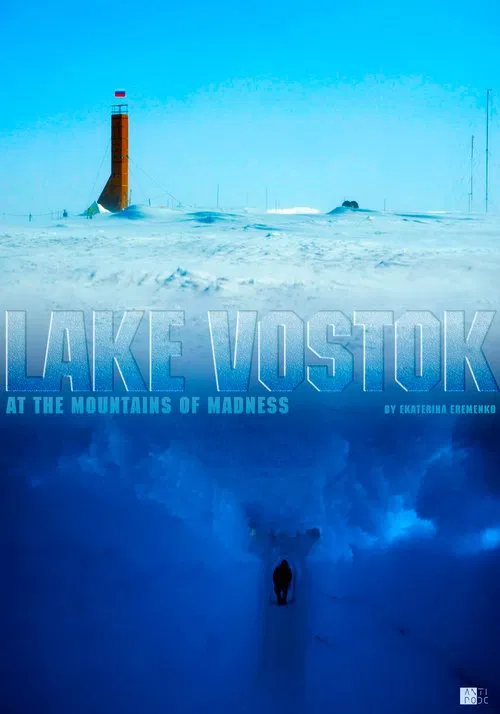 Lake Vostok. At the Mountains of Madness movie poster