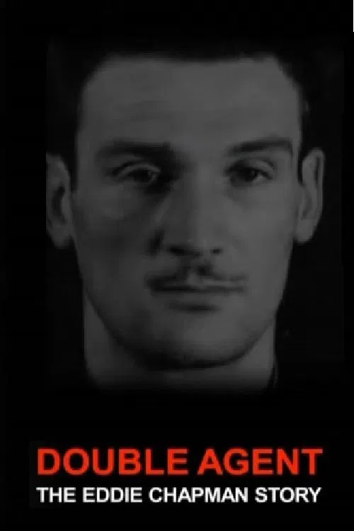 Double Agent: The Eddie Chapman Story movie poster
