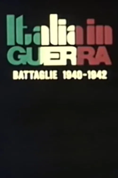 Italy at War: 1940-1942 Battles tv show poster