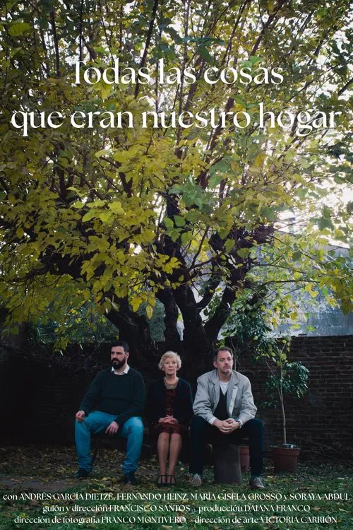 Poster do filme Todas las cosas que eran nuestro hogar