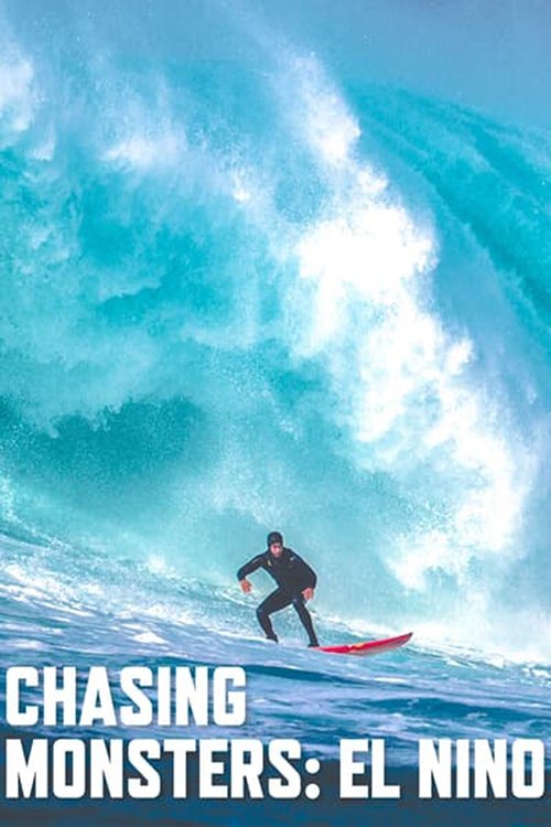 Chasing Monsters: El Niño tv show poster