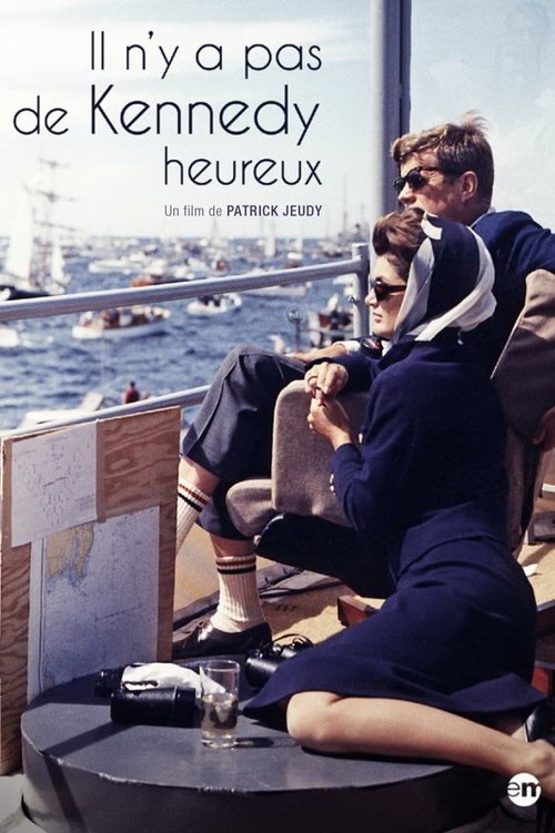 Il n'y a pas de Kennedy heureux movie poster