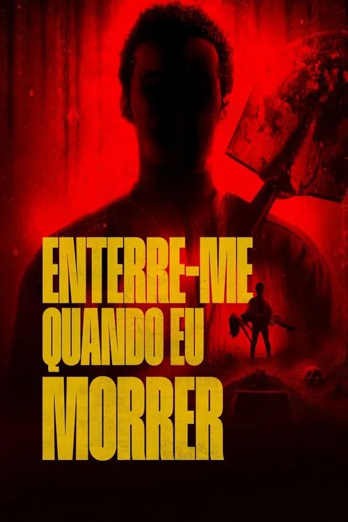Poster do filme Enterre-me Quando Eu Morrer