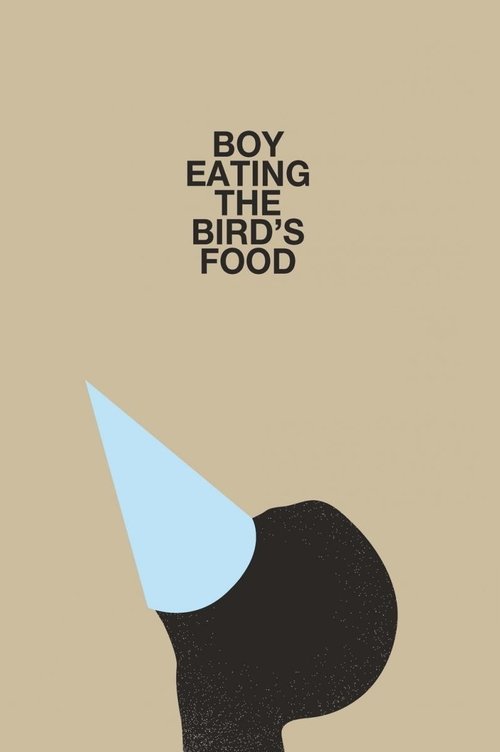 Boy Eating the Bird's Food movie poster