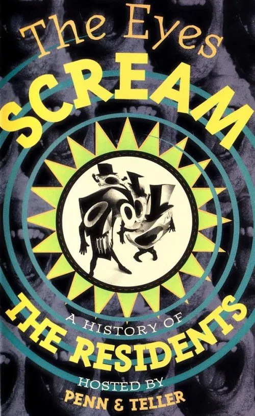 The Eyes Scream: A History of the Residents movie poster