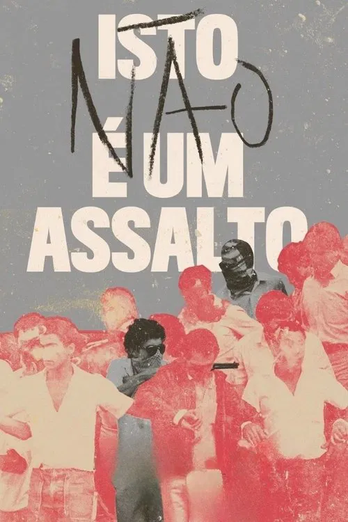 Poster do filme Isto (não) é um Assalto