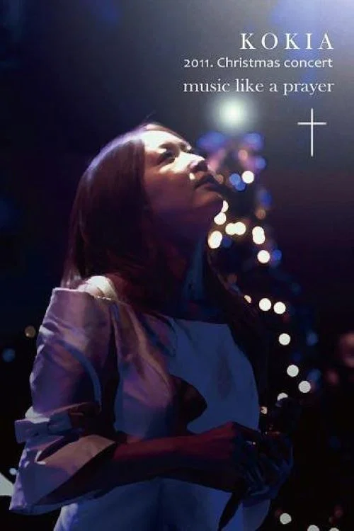 KOKIA 2011 Christmas concert "music like a prayer" movie poster