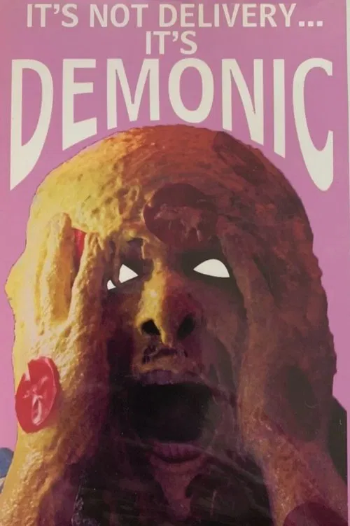 It's Not Delivery...It's Demonic movie poster