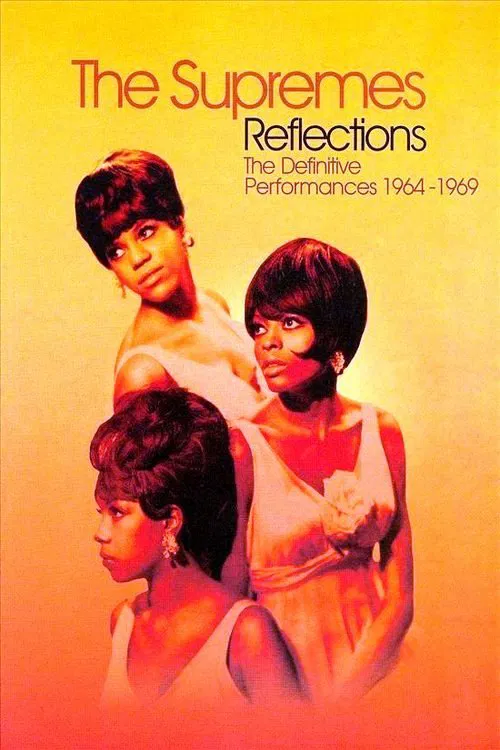The Supremes: Reflections: The Definitive Performances 1964-1969 movie poster