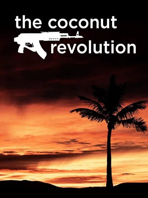 The Coconut Revolution movie poster