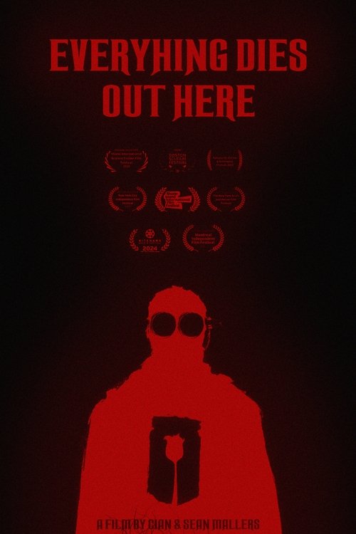 Everything Dies Out Here movie poster