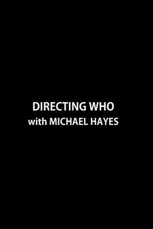 Directing Who: Michael Hayes movie poster