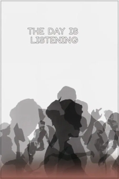 The Day Is Listening movie poster
