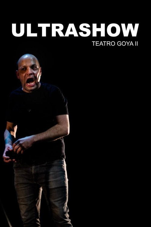 Ultrashow - Teatro Goya II movie poster