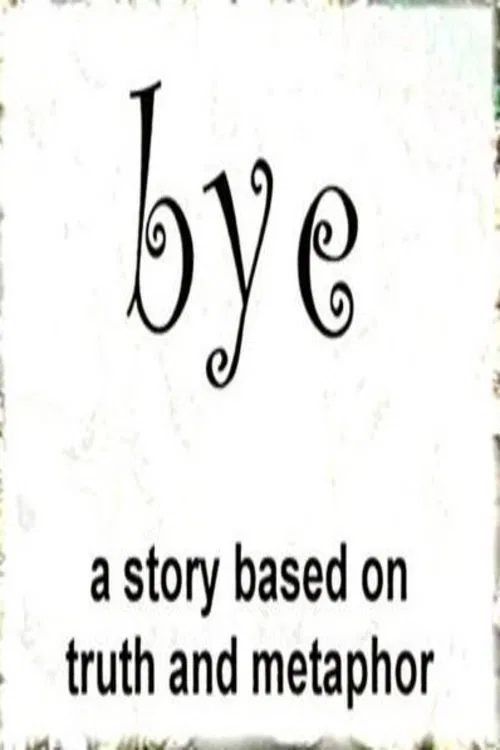 Bye movie poster