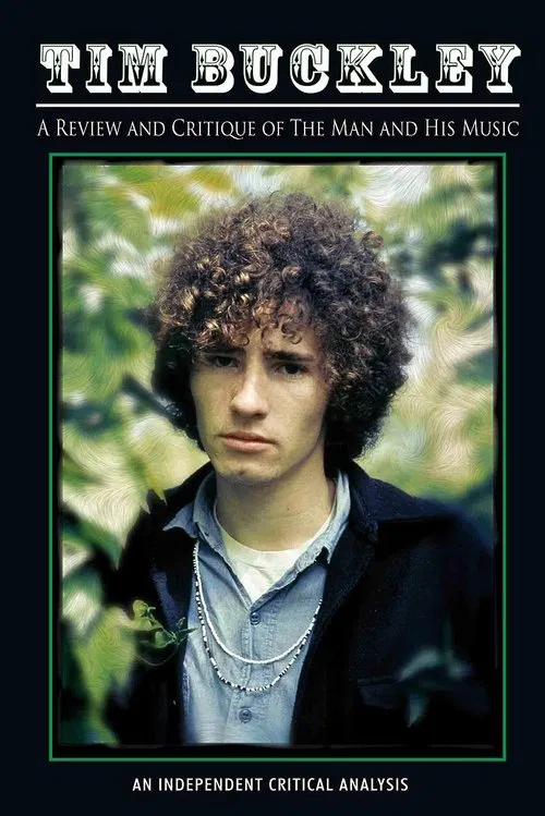 Tim Buckley: Review and Critique Of The Man And His Music movie poster