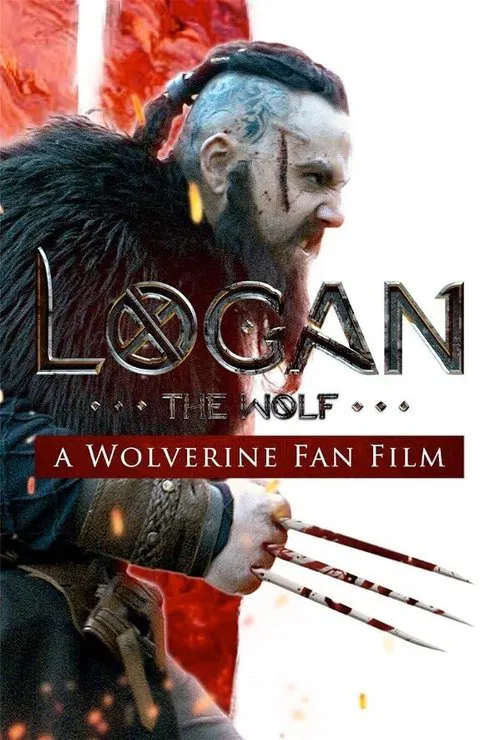 Logan the Wolf: A Wolverine Fan Film movie poster