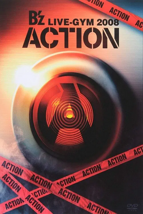 B'z LIVE-GYM 2008 -ACTION- movie poster